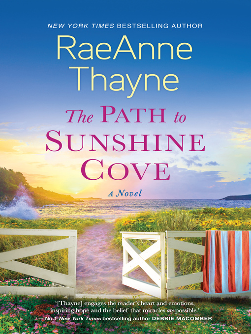 Title details for The Path to Sunshine Cove by RaeAnne Thayne - Available